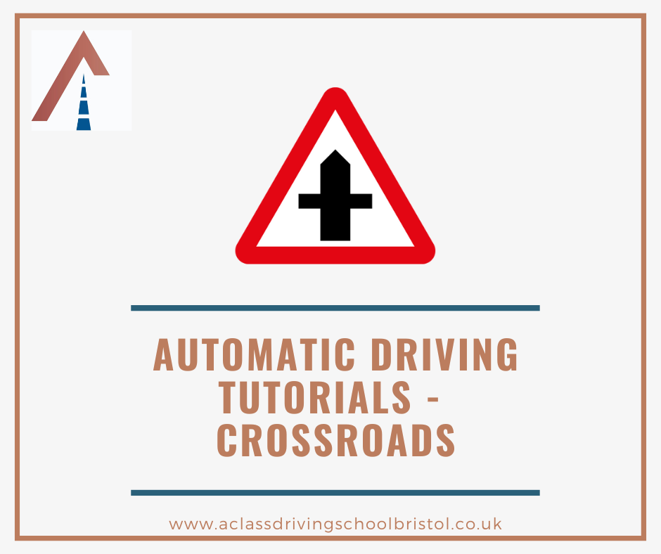 Crossroads junction tutorial for automatic learner drivers.