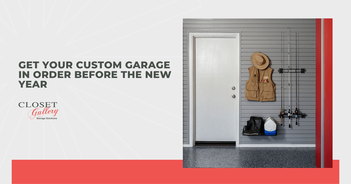 Get Your Custom Garage in Order Before the New Year