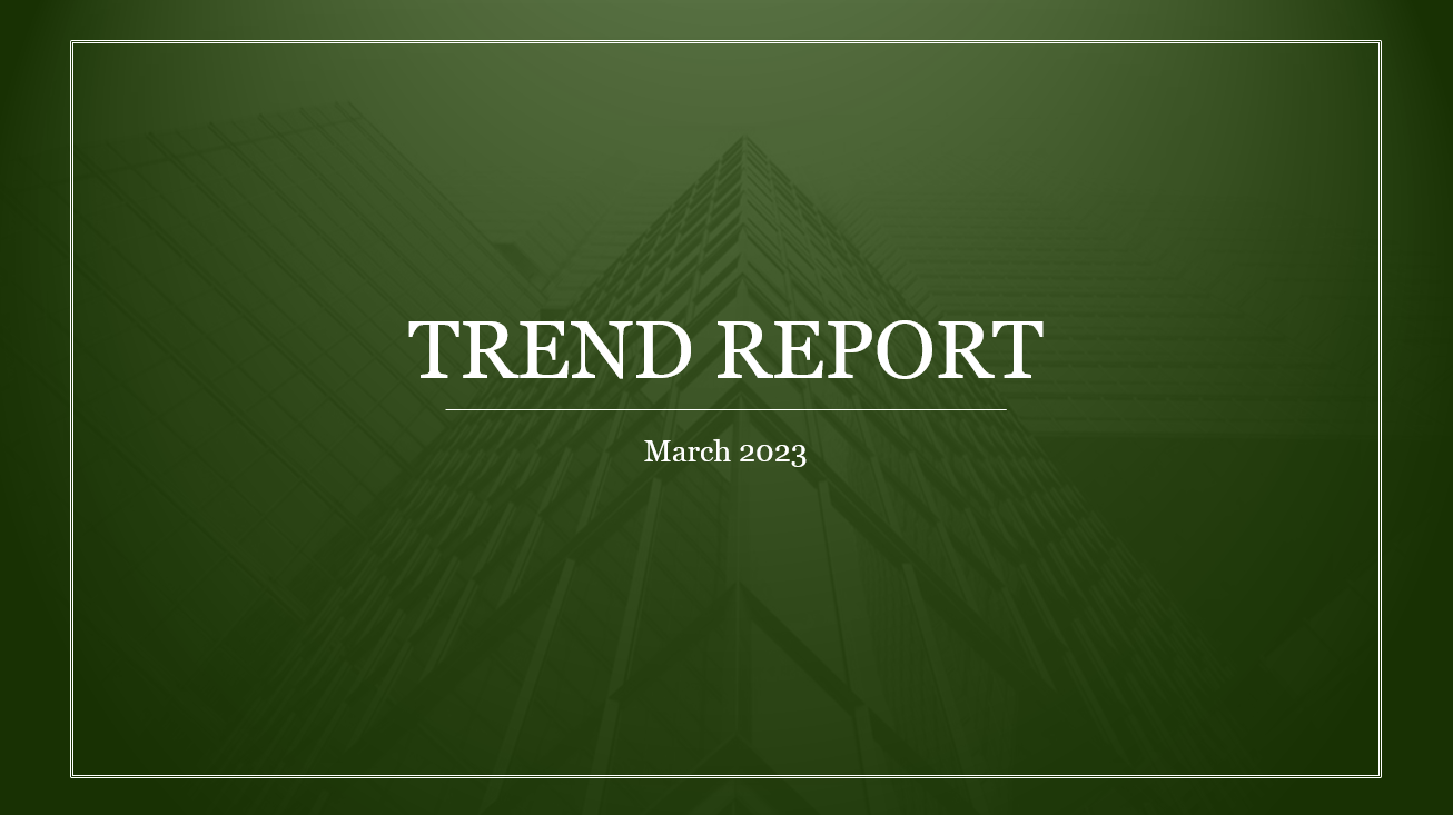 March 2023 Trend Report