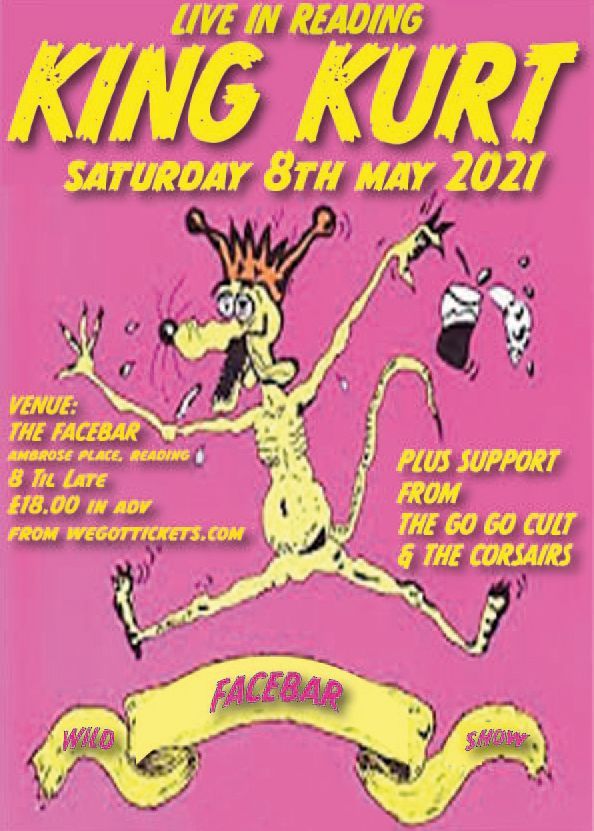A poster for king kurt 's live in reading on saturday 8th may 2021.