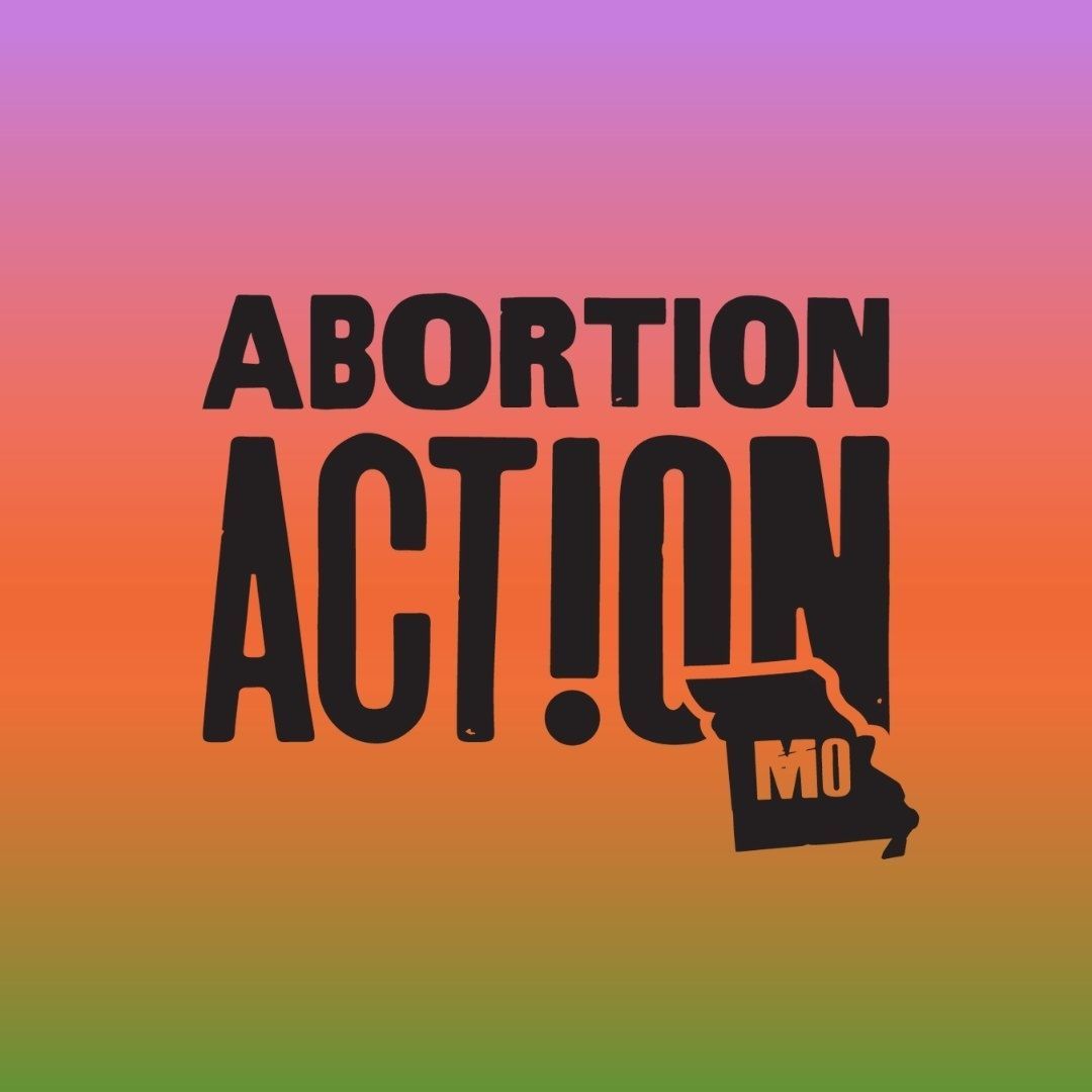 Abortion Action MO
