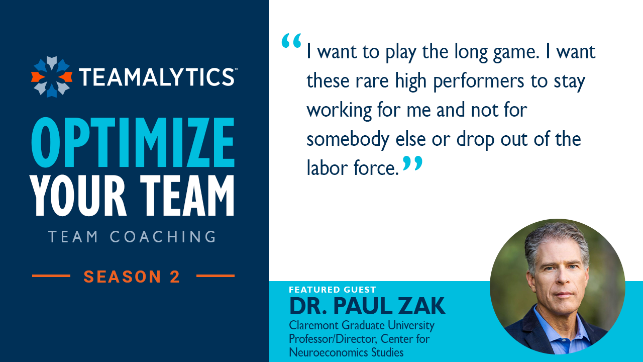 Optimize Your Team: Paul Zak