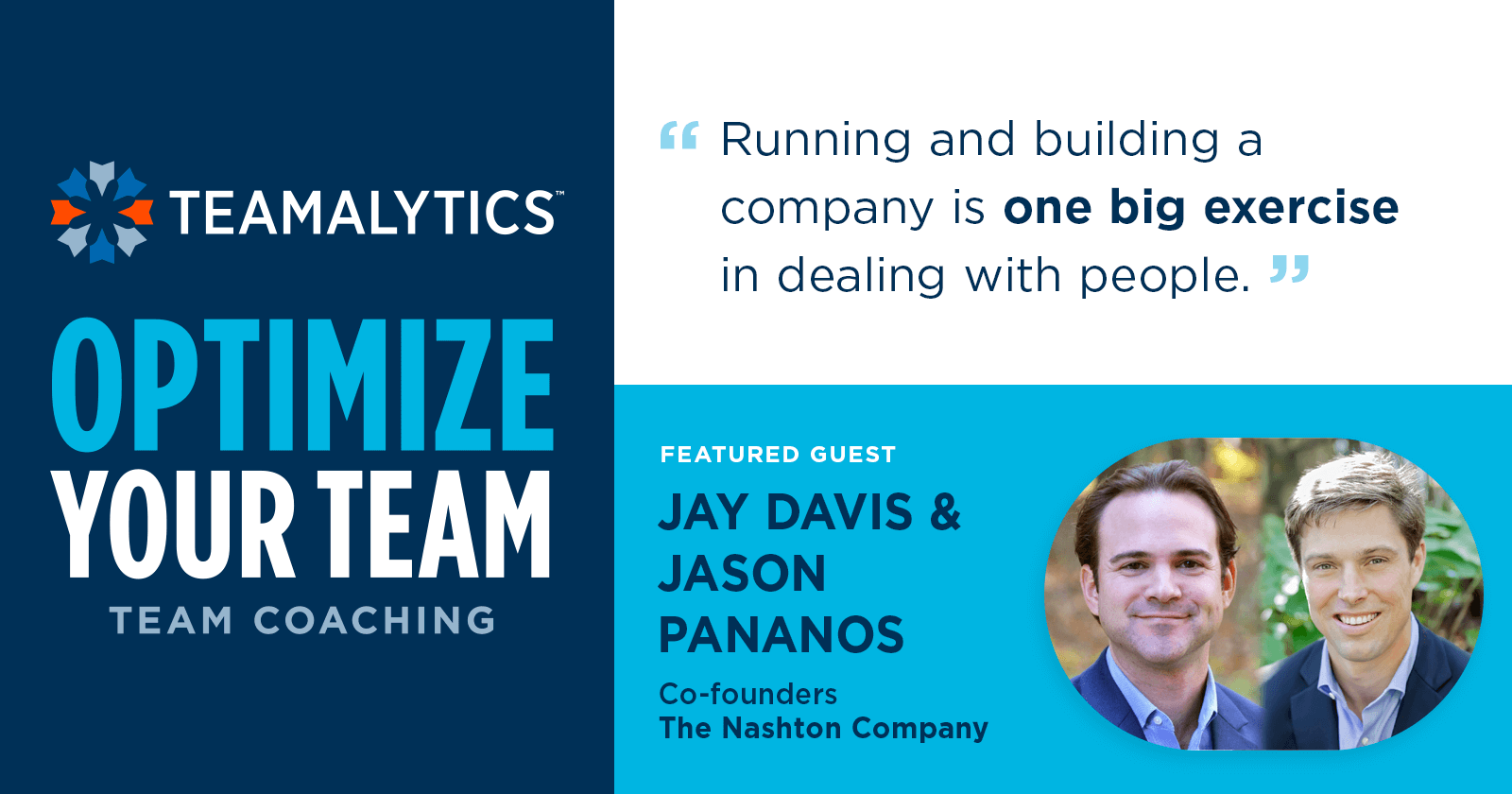 Optimize Your Team: Jay Davis And Jason Pananos