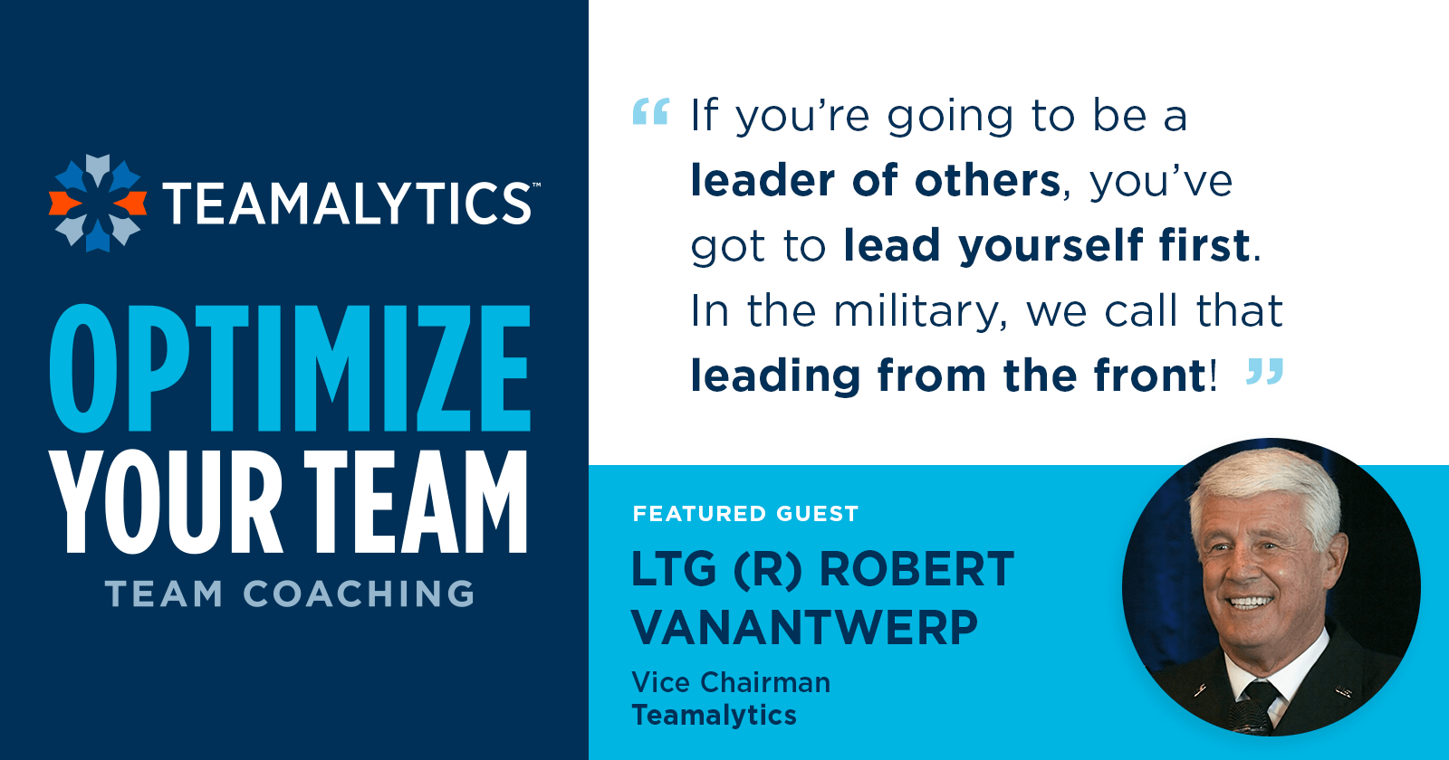 Optimize Your Team: LTG (R) Robert VanAntwerp