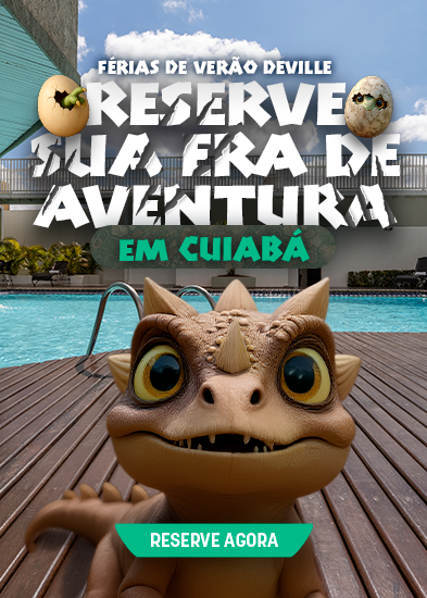 Férias de Verão Hotel Deville Prime Cuiabá
