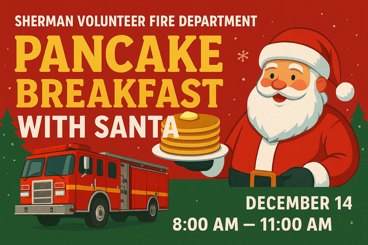 Sherman Volunteer Fire Department Pancake Breakfast Flyer. December 14th 2025 8:00 AM - 11:00 AM