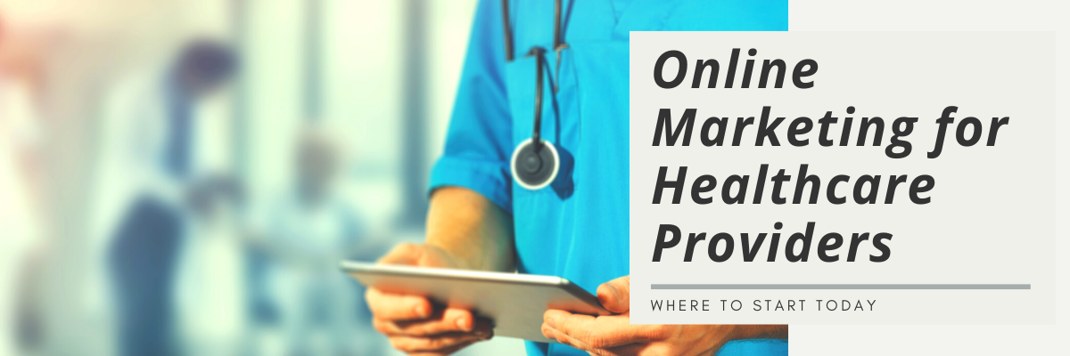 online marketing for healthcare providers