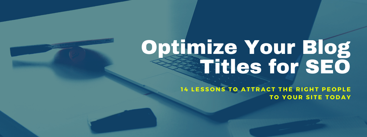 how to optimize blog titles