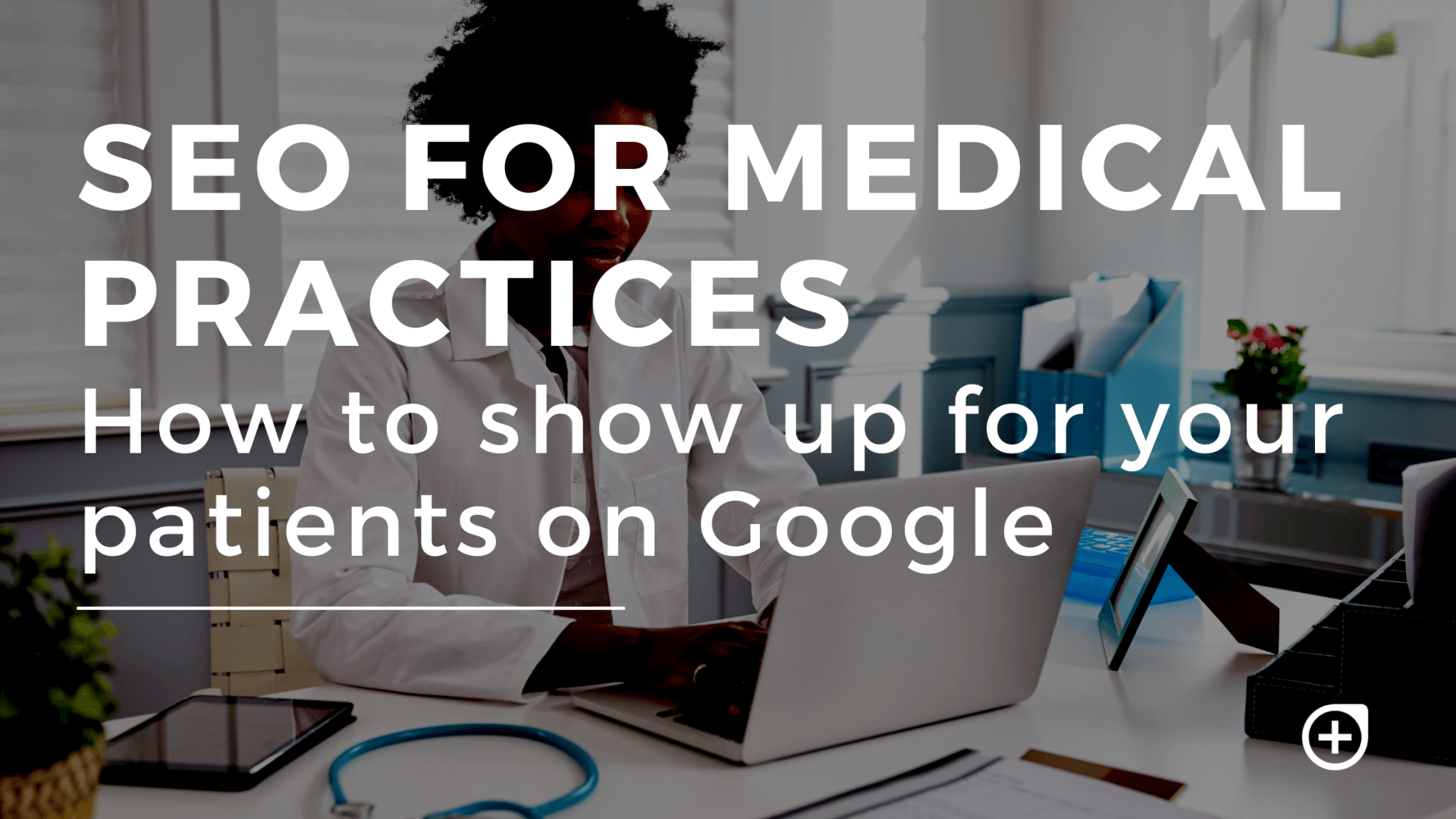 SEO for medical practices