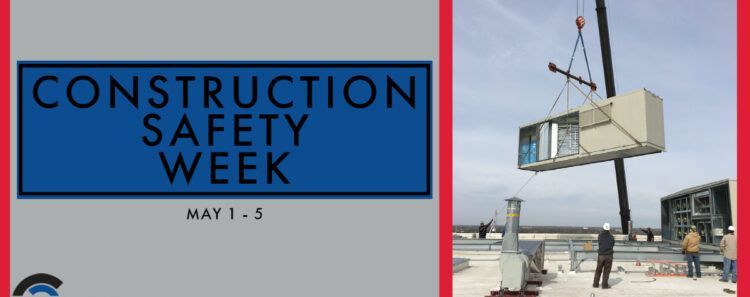 A construction safety week poster with a picture of a crane lifting a container.