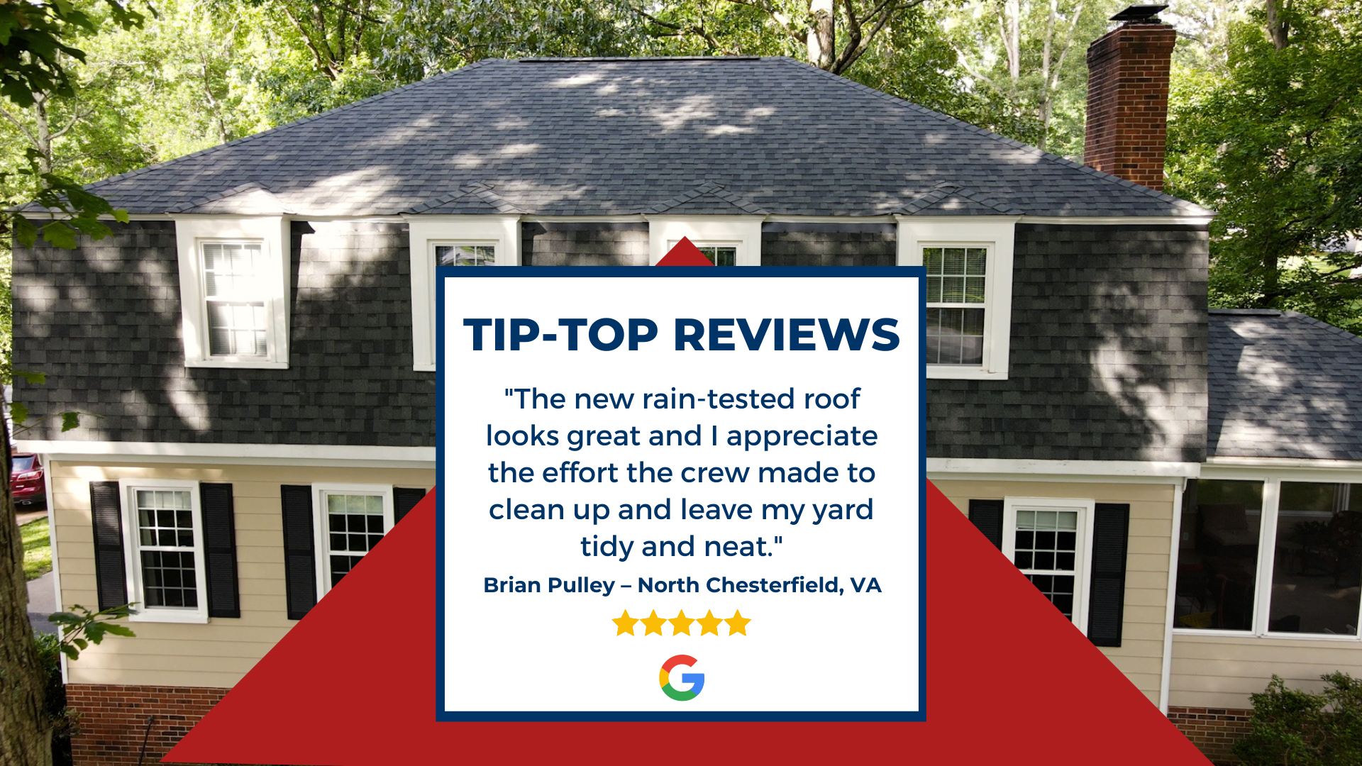 Client Google review: The new rain-tested roof looks great and I appreciate the effort the crew made to clean up ...