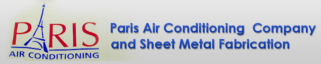 Paris Air Conditioning Company and Sheet Metal Fabrication