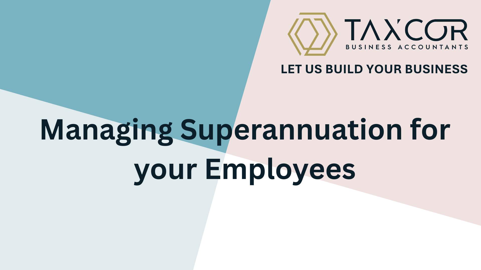 Managing Superannuation for your Employees