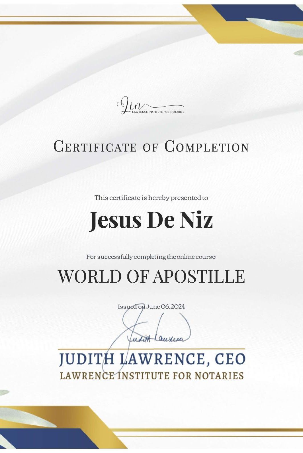 Certificate of Completion for Jesus De Niz from World of Apostille. Signed by Judith Lawrence, CEO.