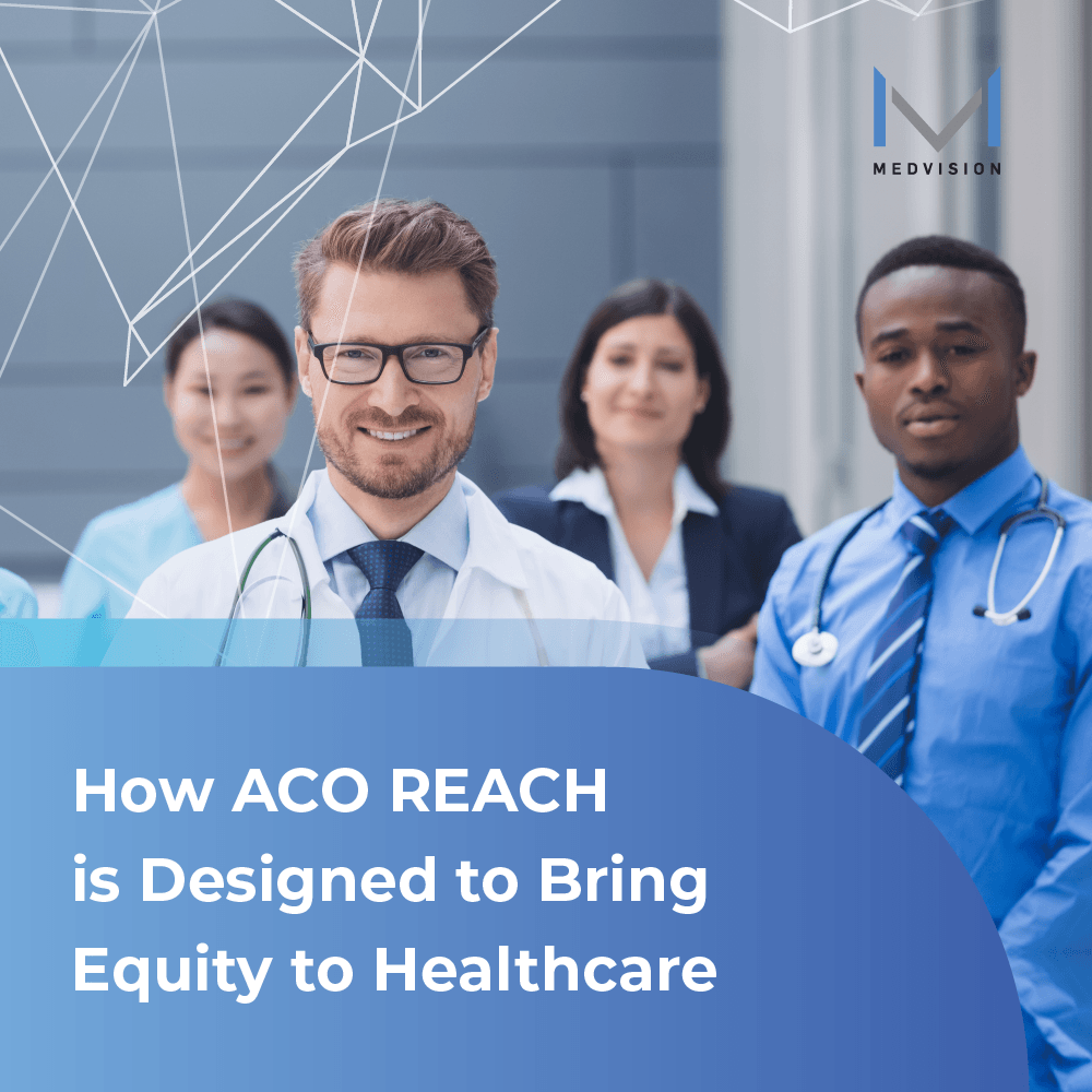 How ACO REACH is Designed to Bring Equity to Healthcare