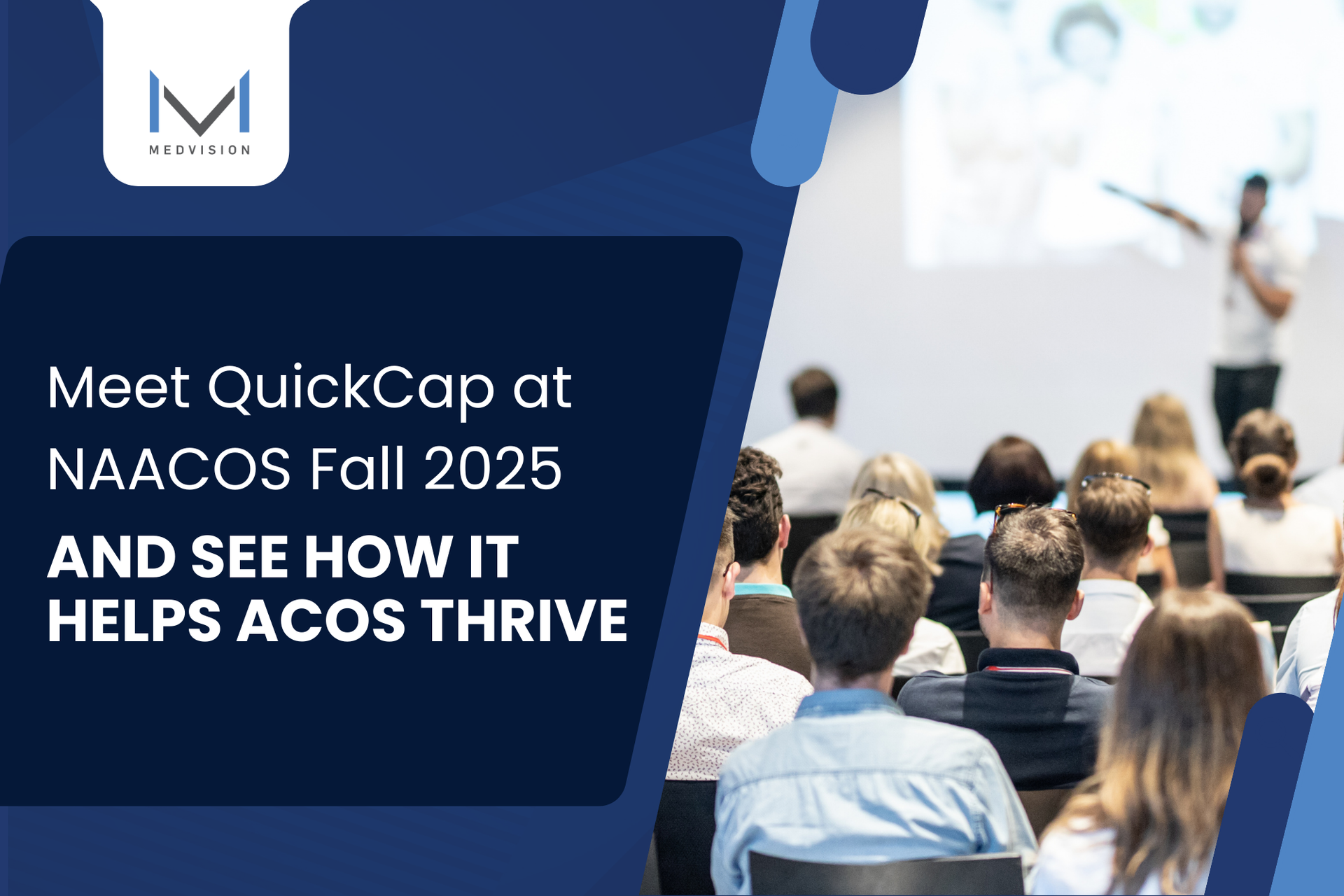 MedVision’s representative is presenting QuickCap and its capabilities at the NAACOS Fall 2025.