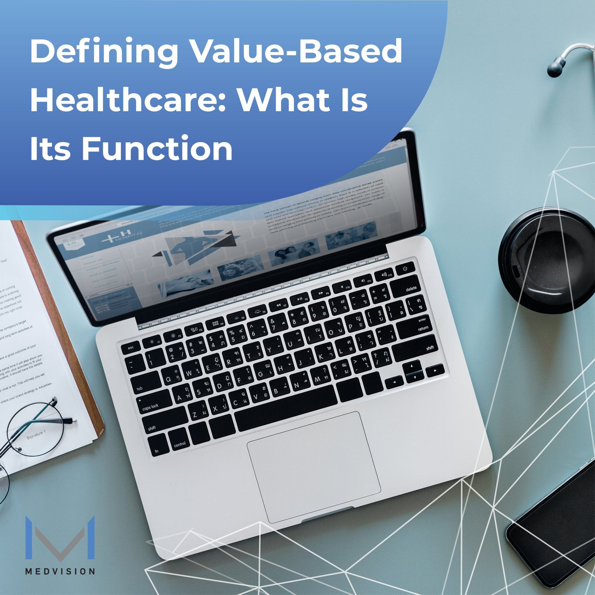 Defining Value-Based Healthcare: What Is Its Function
