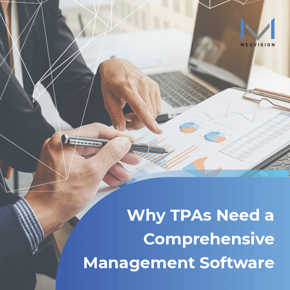 Why TPAs need Comprehensive Management Software