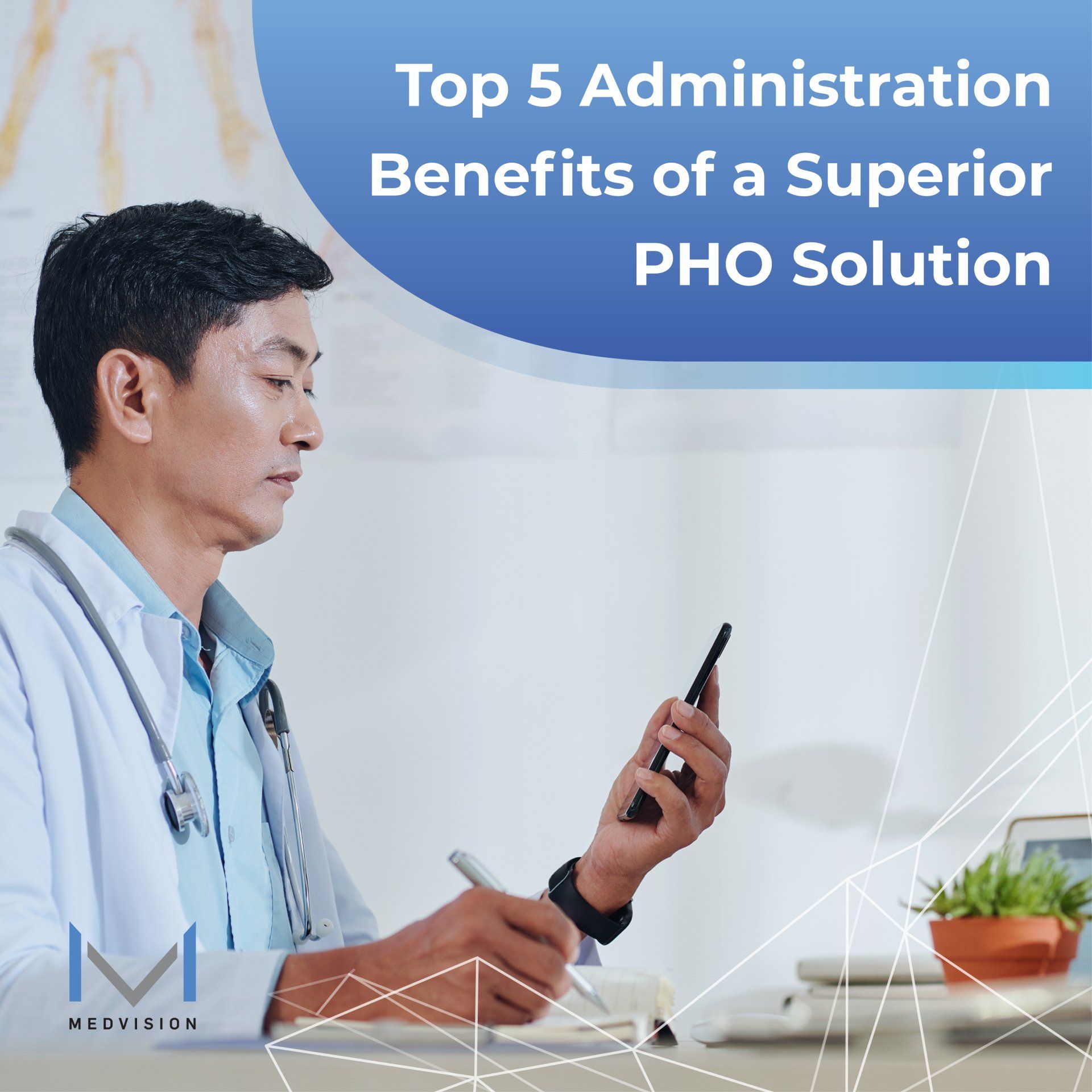 Top 5 Administration Benefits of a Superior PHO Solution