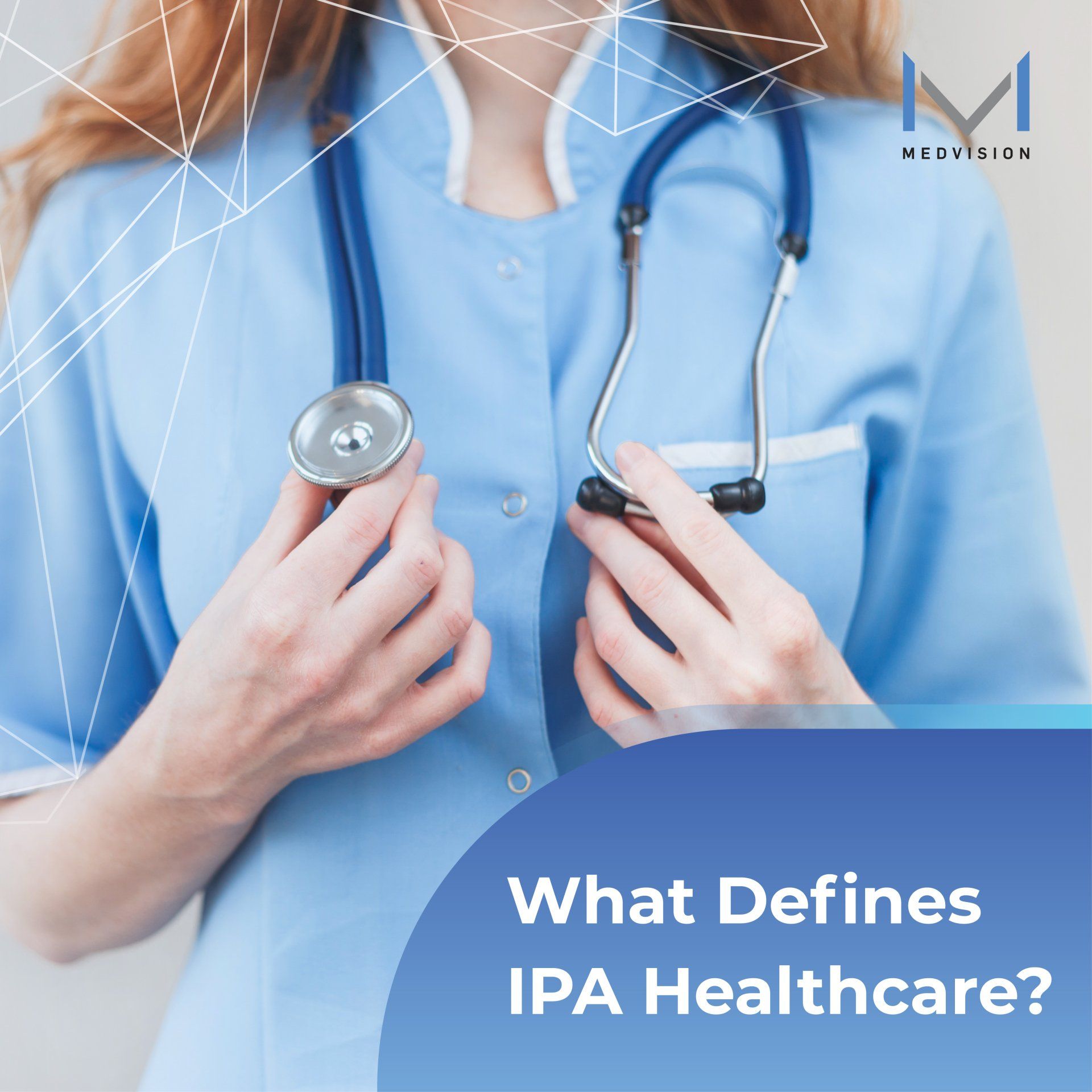 What Defines a Healthcare IPA?