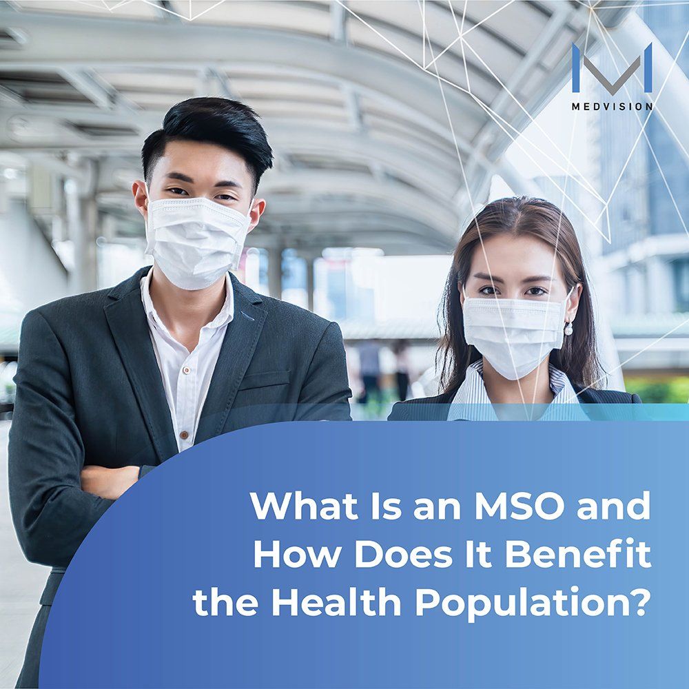 What Is MSO and How Does It Benefit the Health Population?