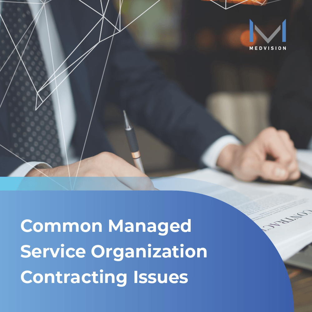 Common Managed Service Organization Contracting Issues