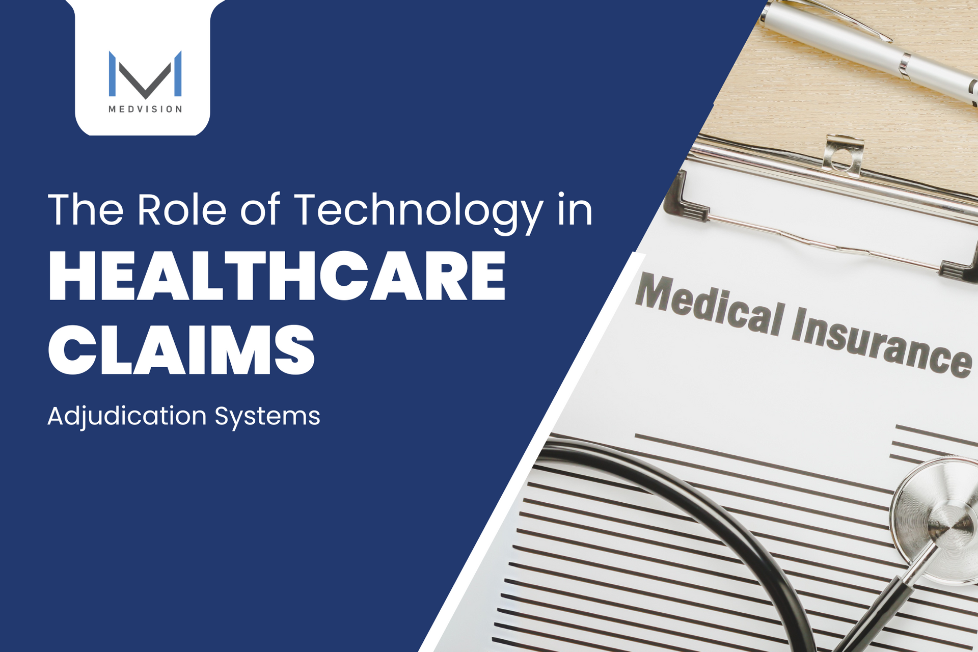 Medical insurance form with tools, highlighting automated claims adjudication systems.