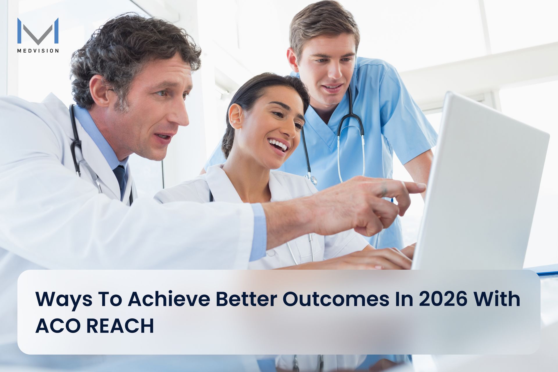 Best ACO REACH Strategies For Success In 2026