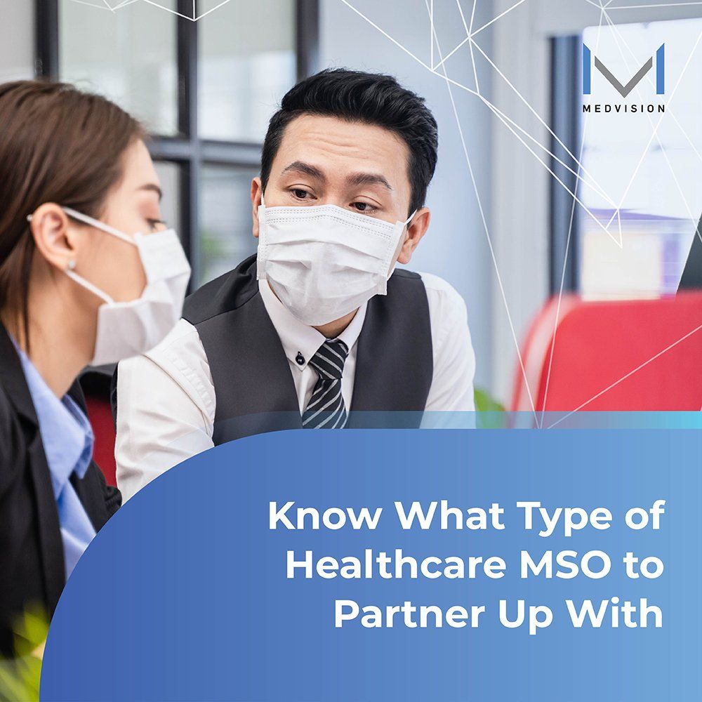 Know What Type of Healthcare MSO to Partner Up With