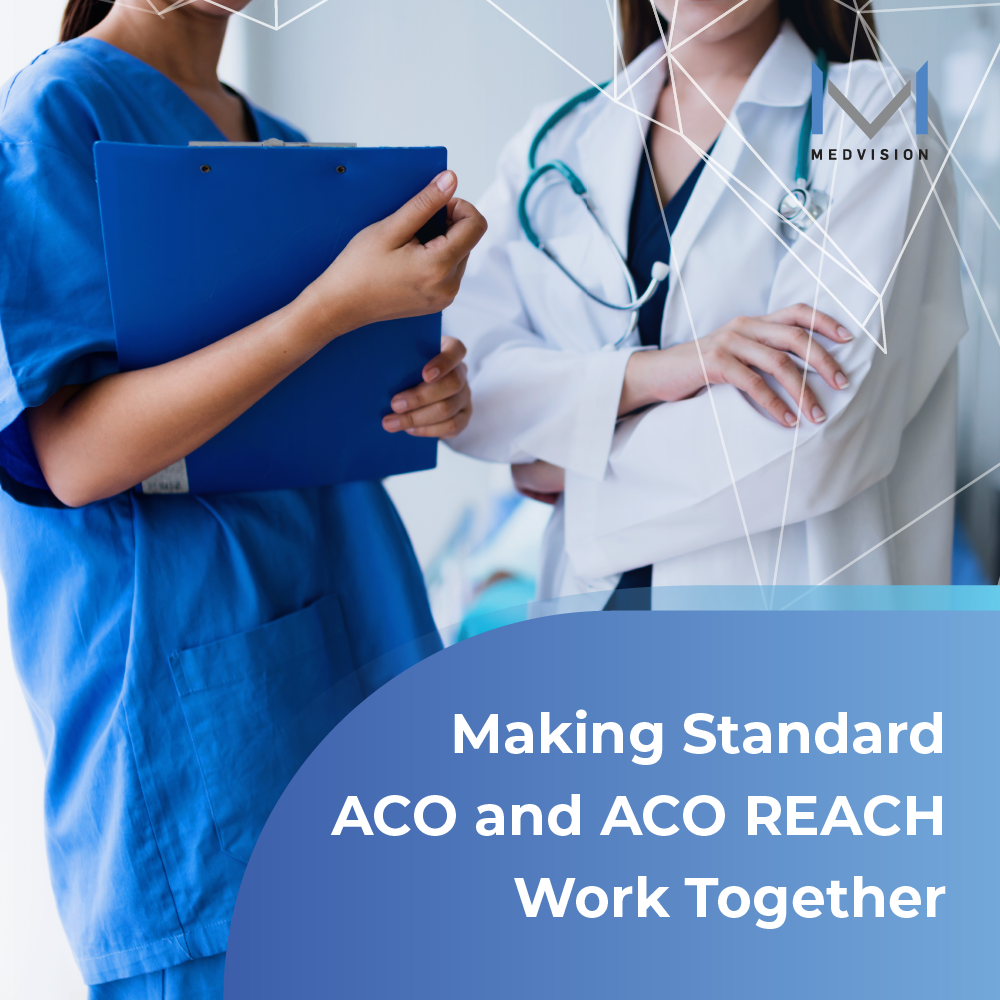 Making Standard ACO and ACO REACH Work Together