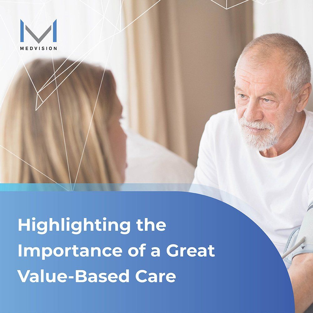 Highlighting the Importance of a Great Value-Based Care