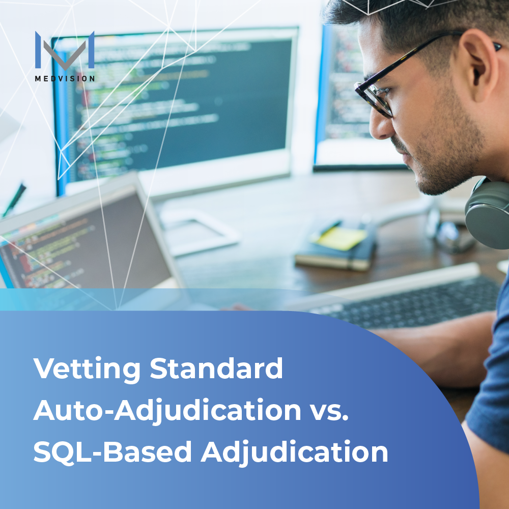 Vetting Standard Auto-Adjudication vs. SQL-Based Adjudication
