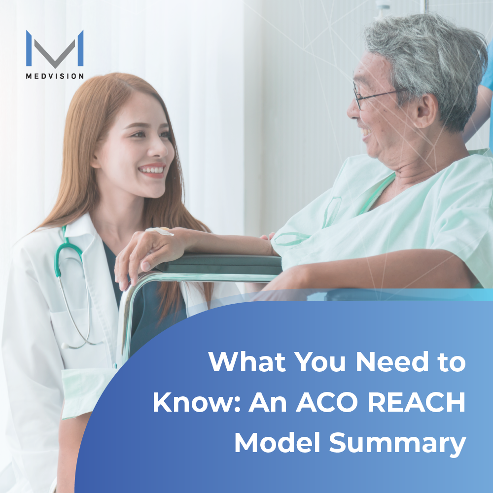 What You Need to Know: An ACO REACH Model Summary