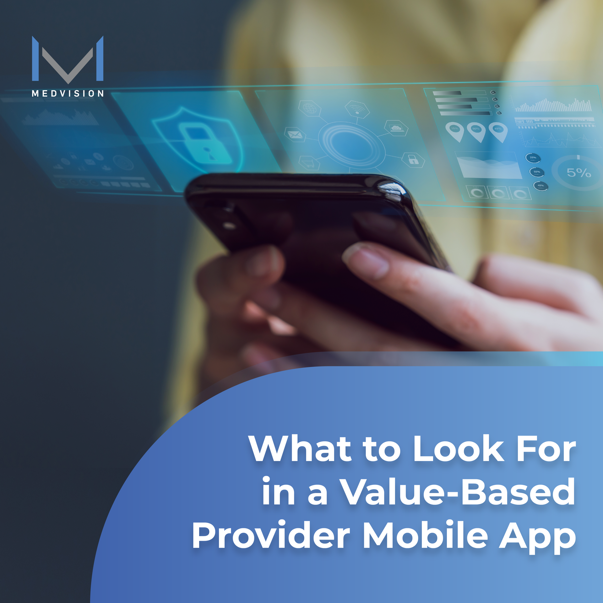 What to Look For in a Value-Based Provider Mobile App