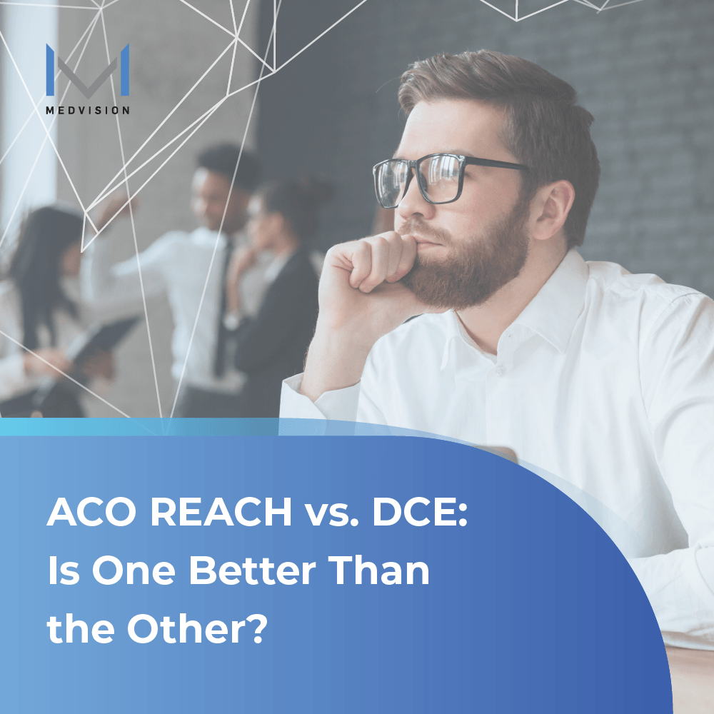 ACO REACH vs. DCE: Is One Better Than the Other?