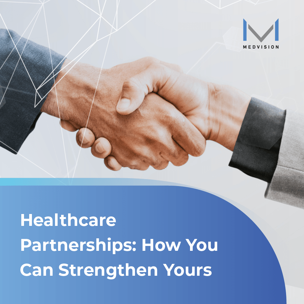 Healthcare Partnerships: How You Can Strengthen Yours