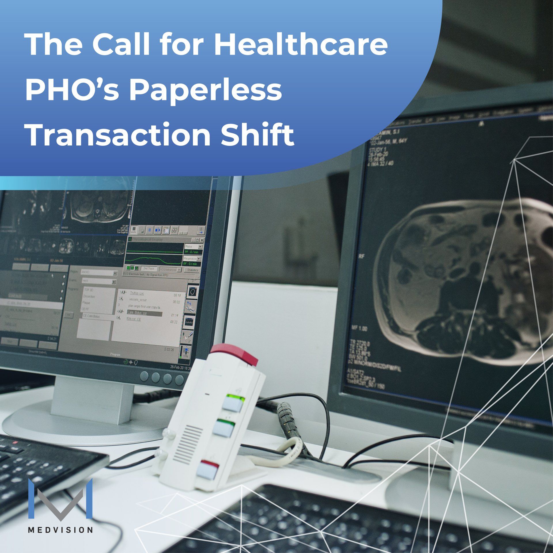 The Call for Healthcare PHO’s Paperless Transaction Shift