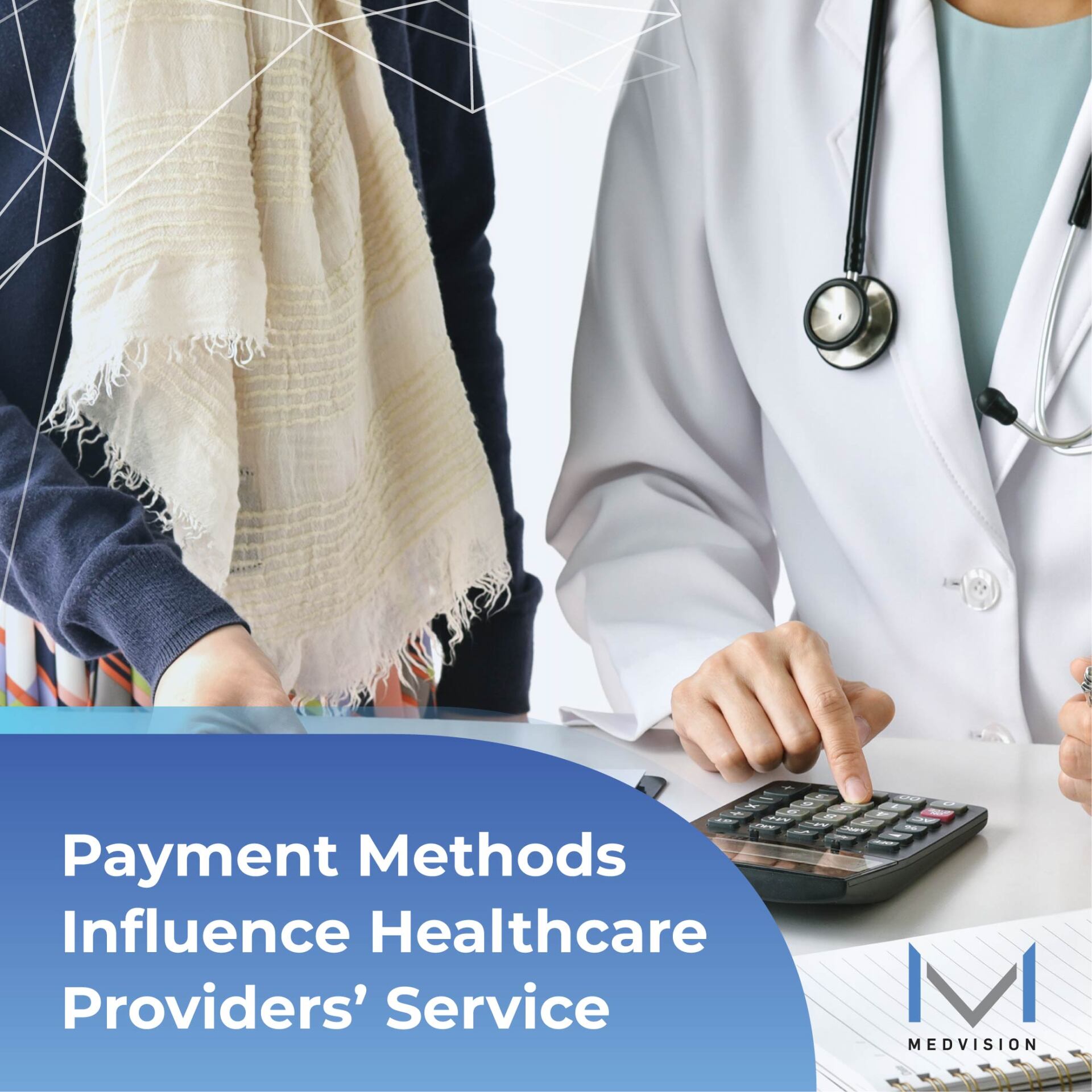 Payment Methods Influence Healthcare Providers’ Service
