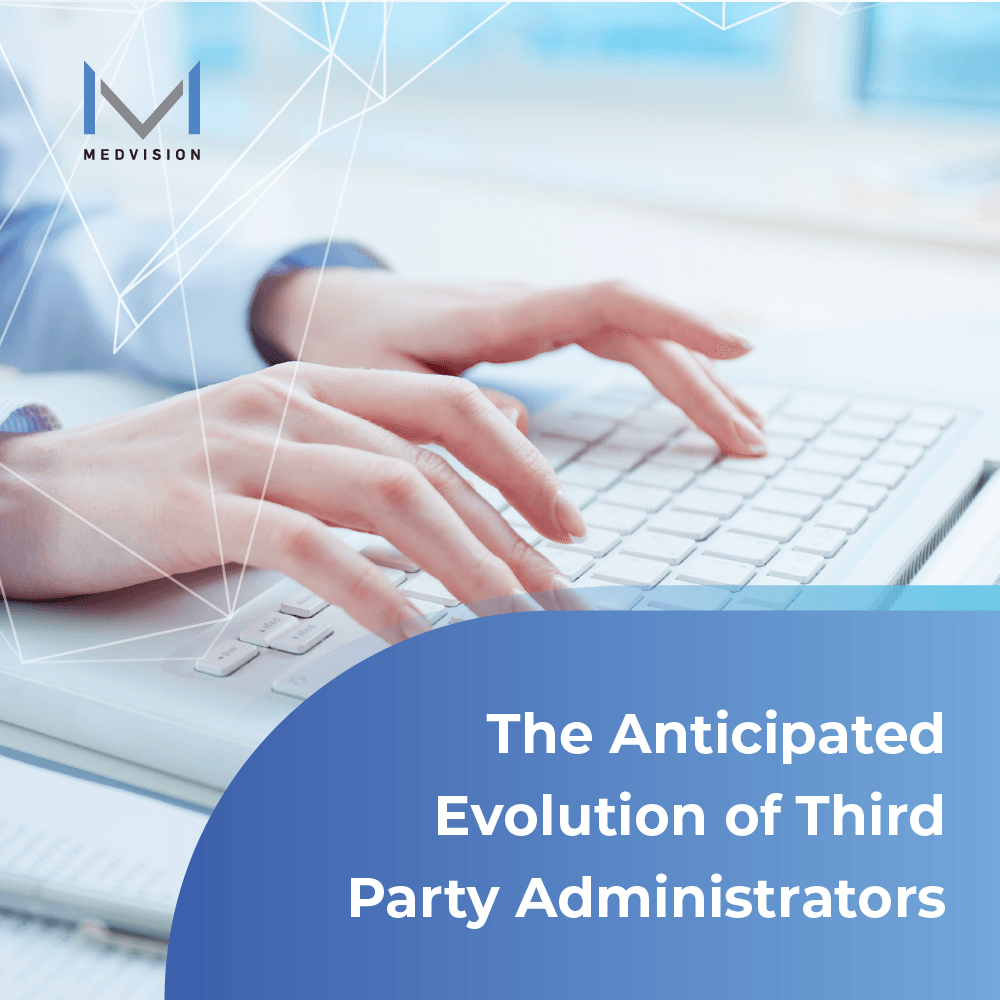 The Anticipated Evolution of Third Party Administrators
