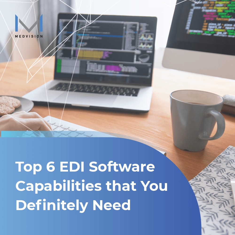 Top 6 EDI Software Capabilities