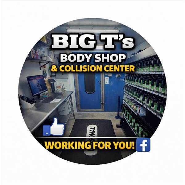 Big T's Body Shop & Collision Center logo. Interior shop view with paint and equipment; "Working for You!" Facebook logo.