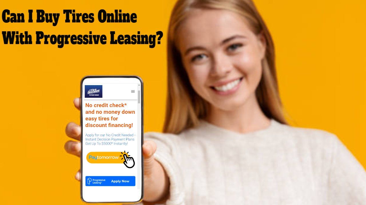 Can I Buy Tires Online With Progressive Leasing?