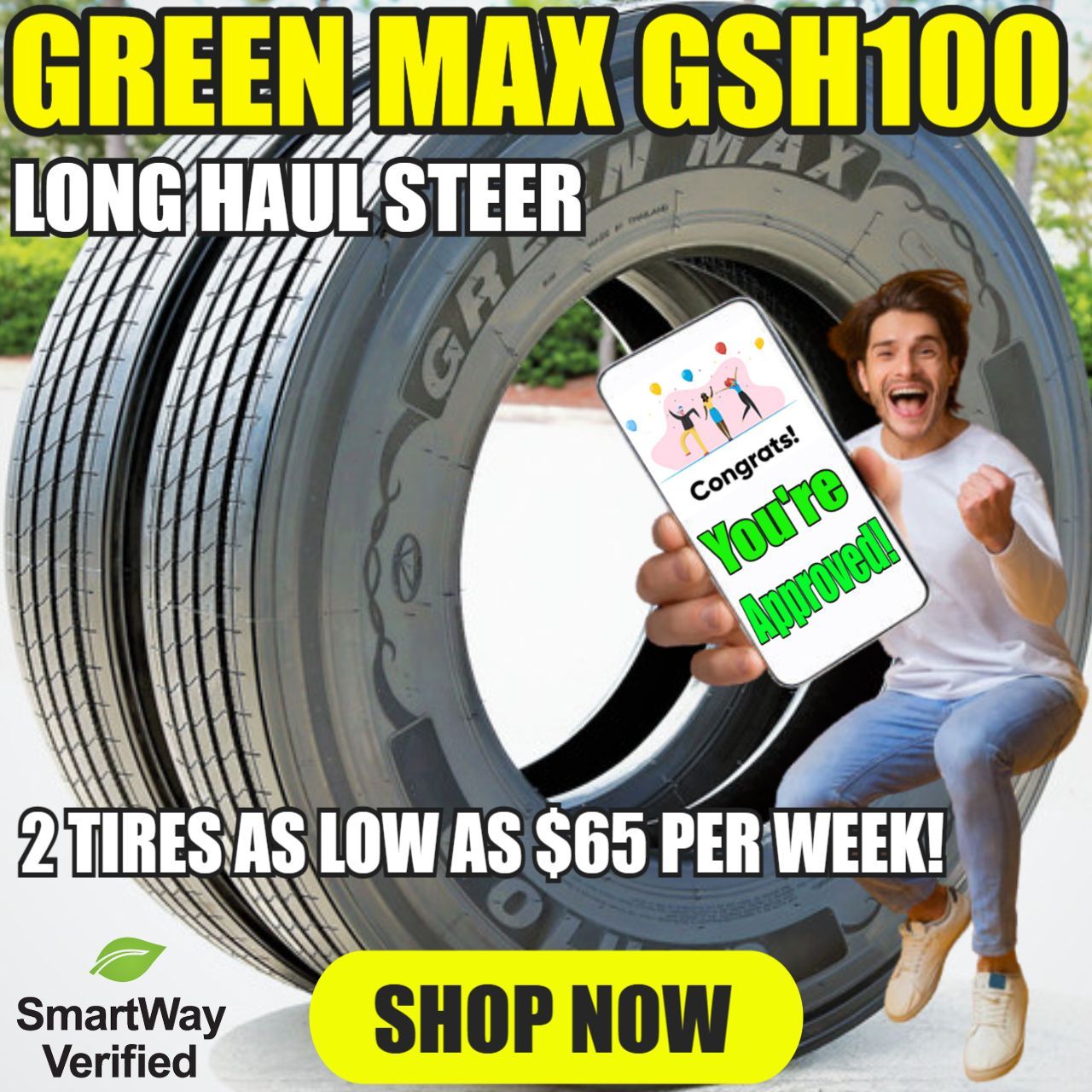 GREEN MAX GSH100 STEER TIRE NO CREDIT FINANCING