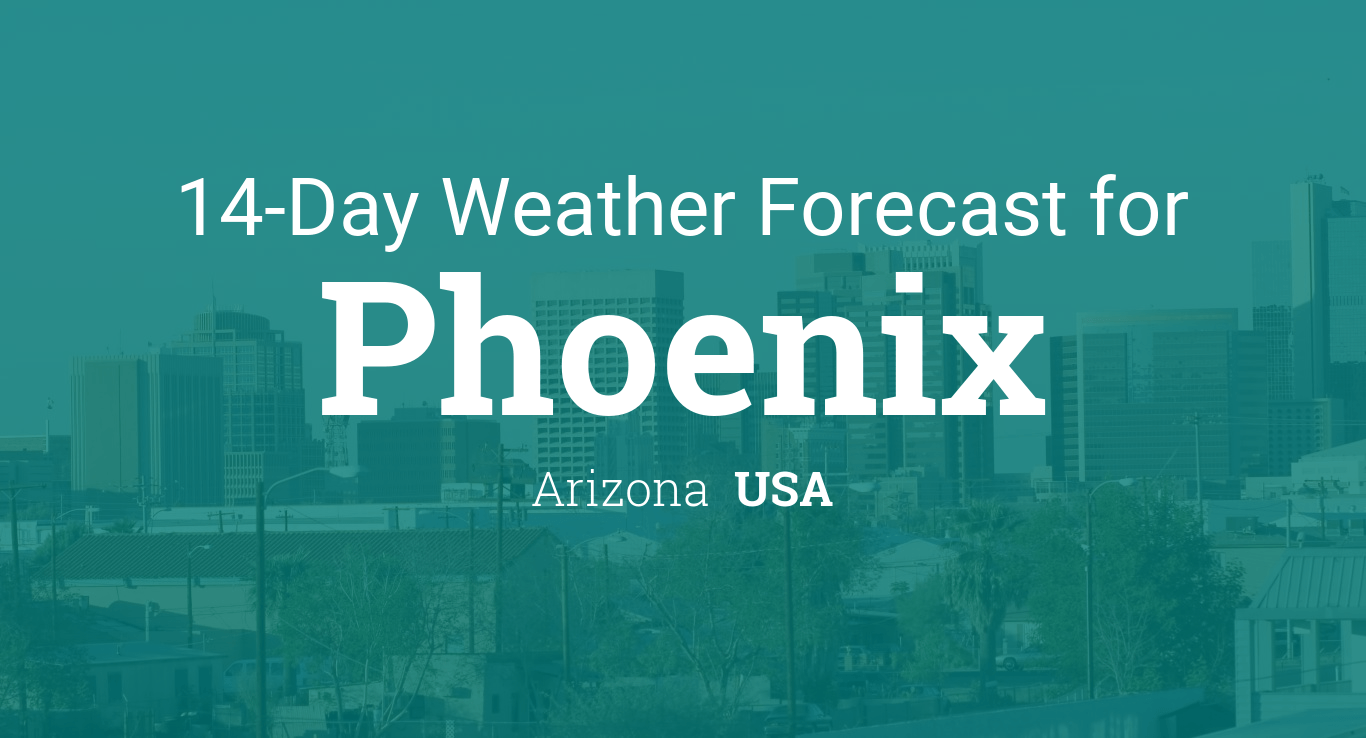 Phoenix Arizona Weather forecast
