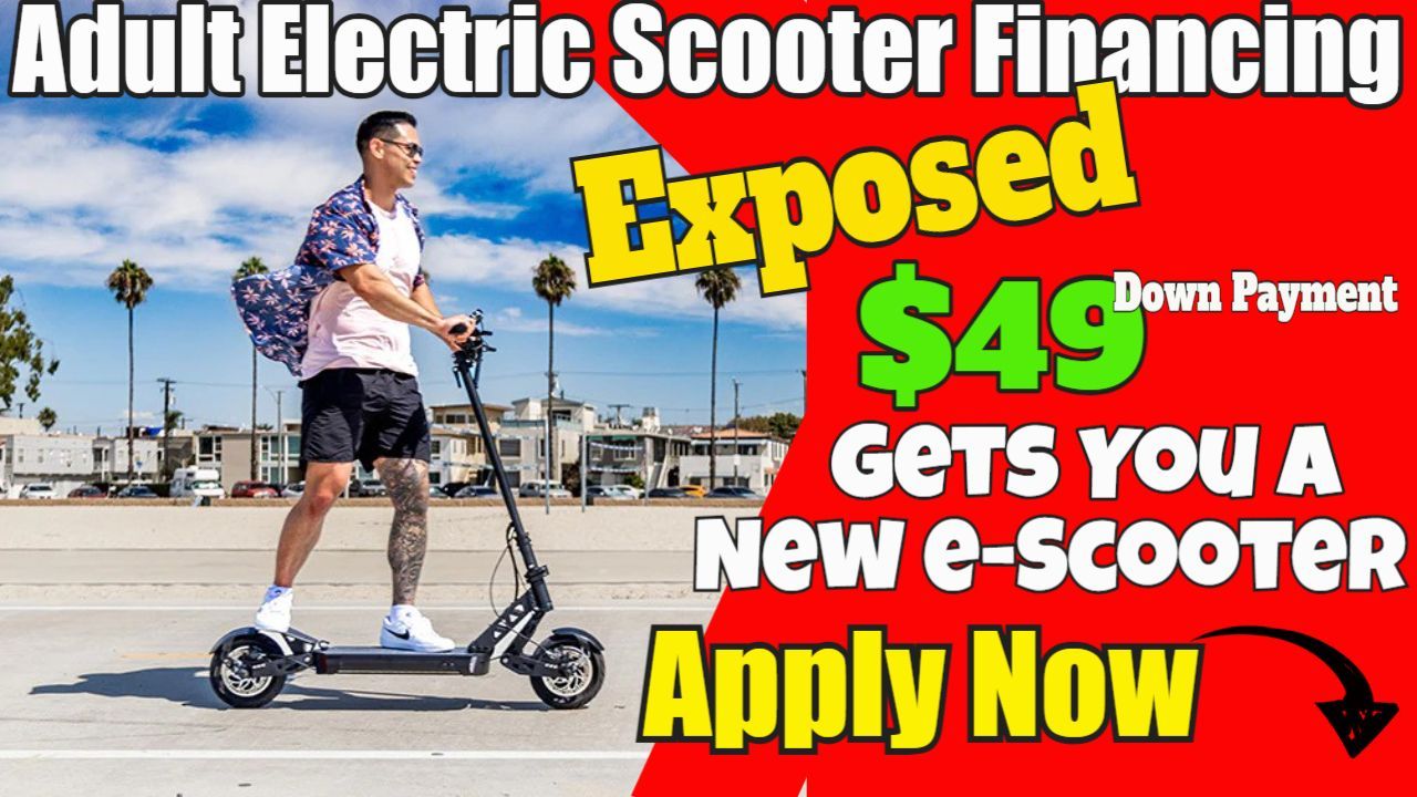 Adult Electric Scooter Financing Exposed