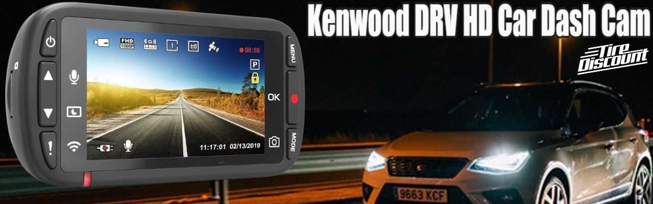 Kenwood DRV HD Car Dash Cam: The Ultimate Guide to Financing Your Dash Cam with Tire Discount