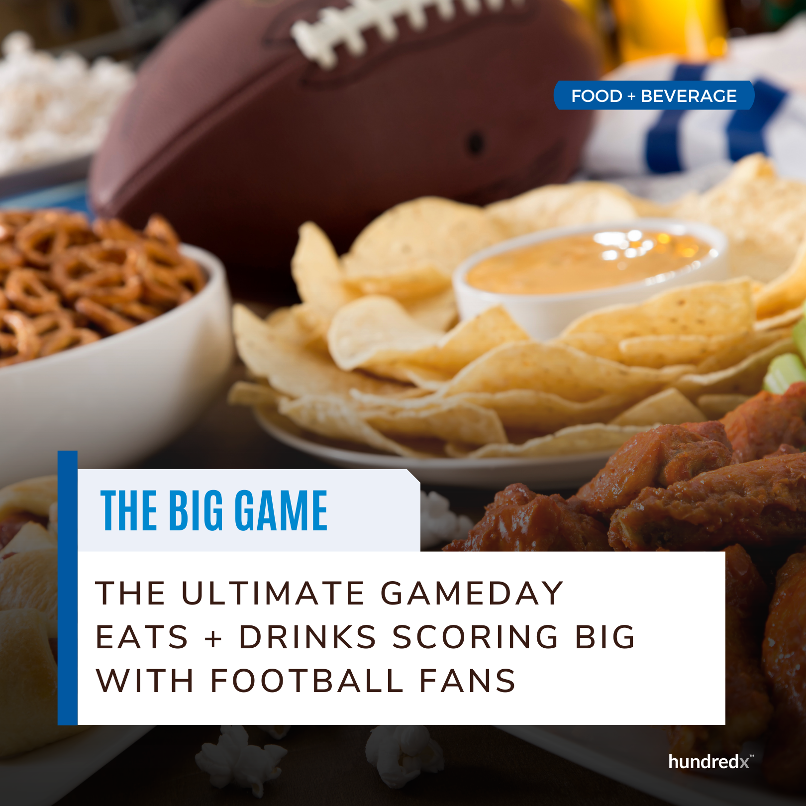 The Big Game: Chips, Dips, + Ad Frenzy - NFL Fans Respond