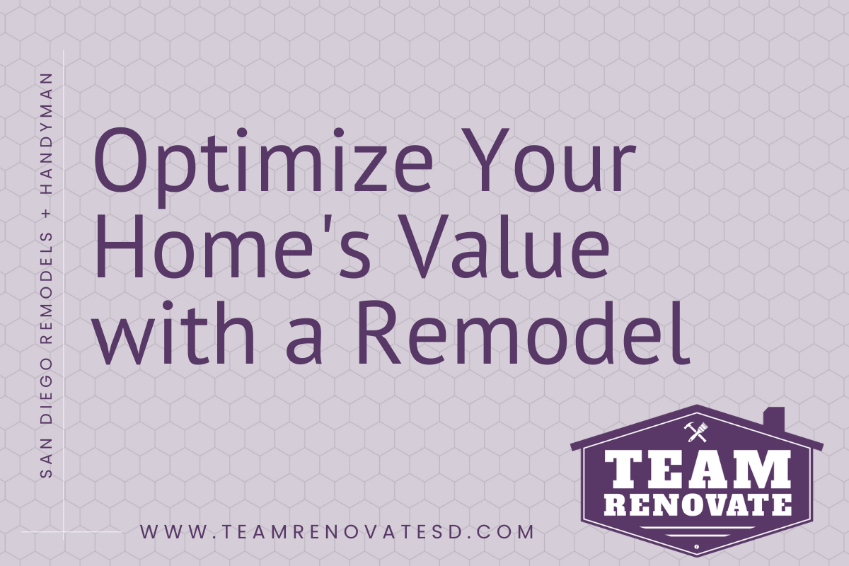 Optimize your home's value with a remodel by eam enovate