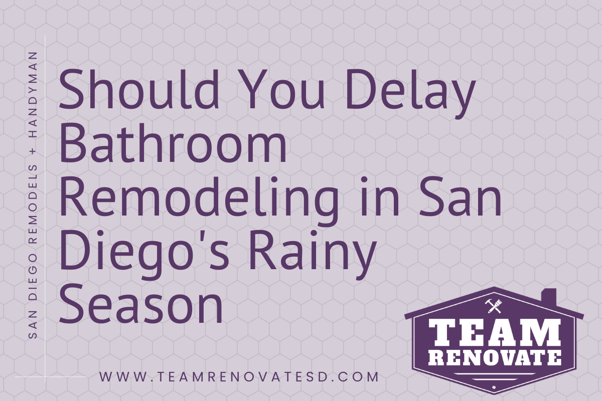 Rainy Season Tips for Bathroom Remodels in San Diego Blog Banner