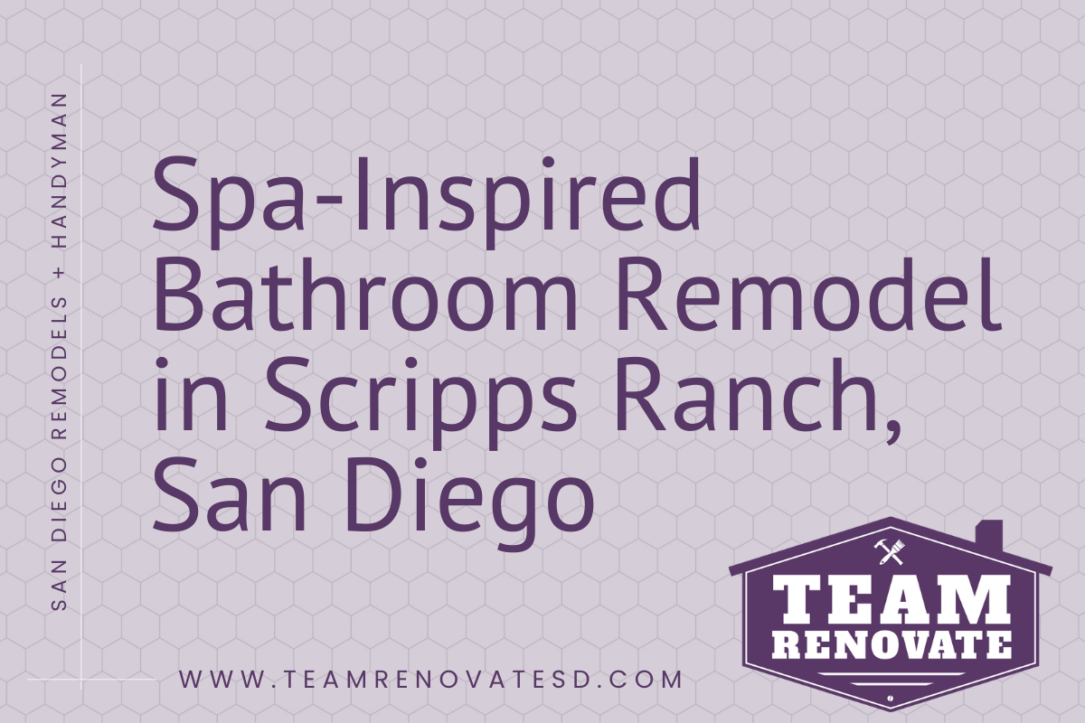 Spa-Inspired Bathroom Remodel in Scripps Ranch, San Diego